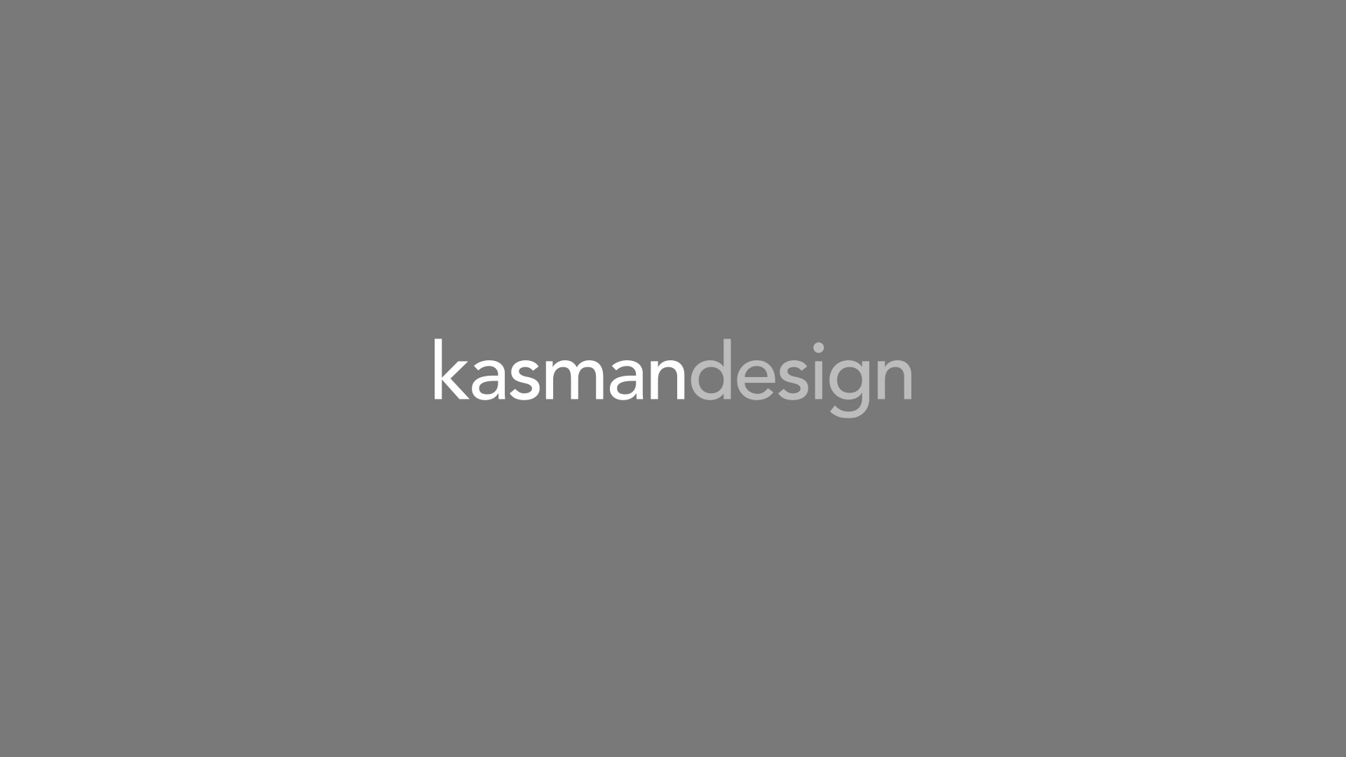 Kasman Design Work